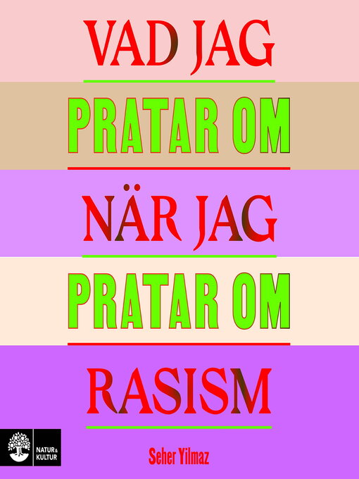 Titeldetaljer för Vad jag pratar om när jag pratar om rasism av Seher Yilmaz - Tillgänglig